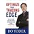 Optimize Your Trading Edge: Increase Profits, Reduce Draw-Downs, and Eliminate Leaks in Your Trading Strategy