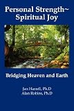Personal Strength ~ Spiritual Joy: Bridging Heaven and Earth: Bridging Heaven and Earth