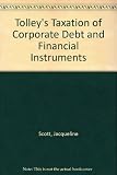 Tolley's taxation of corporate debt and financial instruments
