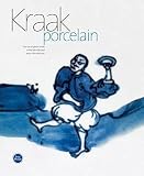 Kraak porcelain : the rise of global trade in the late 16th and early 17th centuries