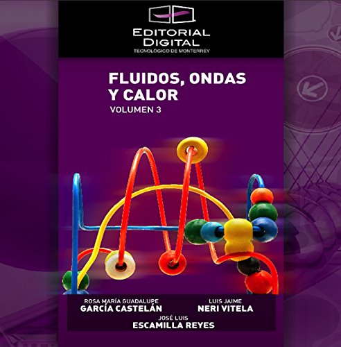 Fluidos; ondas y calor. Volumen 3 (Spanish Edition)