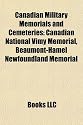 Canadian Military Memorials and Cemeteries: Canadian National Vimy Memorial, Beaumont-Hamel Newfoundland Memorial