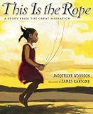 This Is the Rope: A Story From the Great Migration