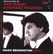 Ferguson; Gurney - Piano Works