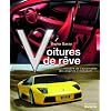 Voitures de r�ve : Histoire de l'automobile des origines � nos jours