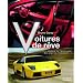 Voitures de r�ve : Histoire de l'automobile des origines � nos jours