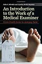 An introduction to the work of a medical examiner : from death scene to autopsy suite