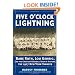 Five OClock Lightning: Babe Ruth, Lou Gehrig and the Greatest Baseball Team in History, The 1927 New York Yankees