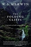 The Folding Cliffs: A Narrative [Paperback] [2000] Reprint Ed. W.S. Merwin