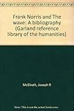 Frank Norris and The wave : a bibliography