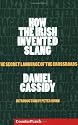 How the Irish Invented Slang: The Secret Language of the Crossroads
