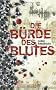 Die B�rde des Blutes