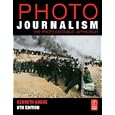 Photojournalism, Sixth Edition: The Professionals' Approach