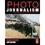 Photojournalism, Sixth Edition: The Professionals' Approach