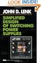 Simplified Design of Switching Power Supplies (EDN Series for Design Engineers)