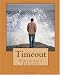 Timeout: Surviving a Job Loss (Volume 1)