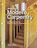 Workbook for Modern Carpentry