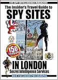 An Insider's Guide to 150 Spy Sites in London