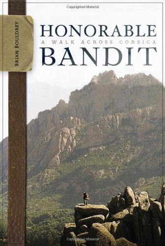 honorable bandit a walk across corsica