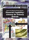 Back to the black for primary schools : financial capability / financial literacy for primary schools