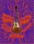 Guitar Heaven: The Most Famous Guitars to Electrify Our World