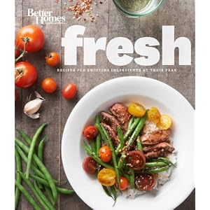Better Homes and Gardens Fresh Cookbook