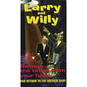 larry and willy remove the tinfoil from your head