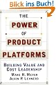 The Power of Product Platforms: Creating and Sustaining Robust Corporations