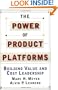 The Power of Product Platforms