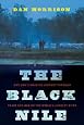 The Black Nile: One Man`s Amazing Journey Through Peace and War on the World`s Longest River