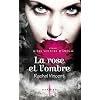 La rose et l'ombre