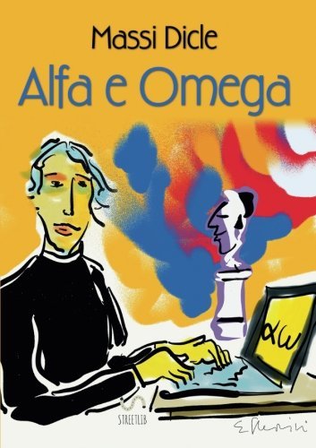 Alfa e Omega (Italian Edition)