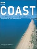 Coast ~ A Celebration of Britain's Coastal Heritage (BBC Books)