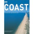 Coast: A Celebration of Britain's Coastal Heritage (Coast)