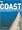 Coast ~ A Celebration of Britain's Coastal Heritage (BBC Books)
