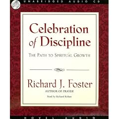 Celebration of Discipline: The Path to Spiritual Growth