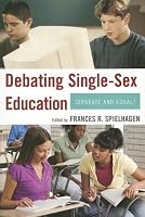 Debating Single-Sex Education: Separate and Equal?