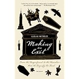 making an exit from the magnificent to the macabre how we dignify the dead