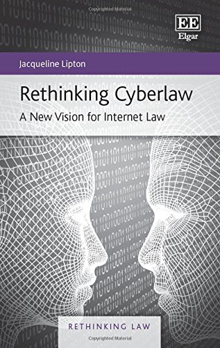 Rethinking Cyberlaw: A New Vision for Internet Law (Rethinking Law series, #2)
