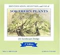 Identification, Selection, and Use of Southern Plants: For Landscape Design