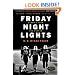 Friday Night Lights: A Town, A Team, And A Dream