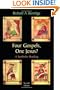 Four Gospels, One Jesus?: A Symbolic Reading