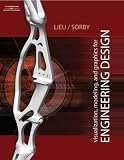 An Introduction to Visualization, Modeling, and Graphics for Engineering Design