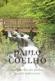 Am Ufer des Rio Piedra saß ich und weinte (German Edition)