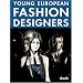 Young European Fashion Designers