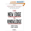 The New Edge in Knowledge: How Knowledge Management Is Changing the Way We Do Business