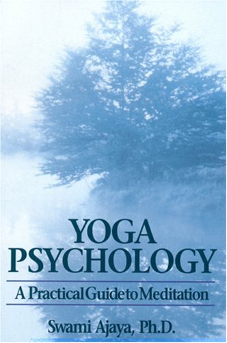 Yoga Psychology: A Practical Guide to Meditation