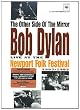 The Other Side of the Mirror: Bob Dylan Live at Newport Folk Festival 1963-1965