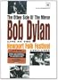 The Other Side of the Mirror: Bob Dylan Live at Newport Folk Festival 1963-1965