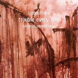 Trouble Everyday